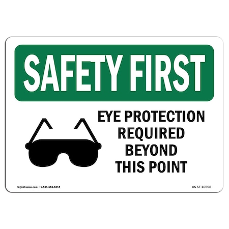 Signmission OSHA Sign, Eye Protection Required Beyond, 10in X 7in Rigid Plastic, 10" W, 7" H, Landscape OS-SF-P-710-L-10598